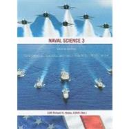 Naval Science 3 : Naval Knowledge, Leadership, and Nautical Skills for the NJROTC Student