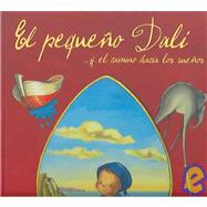 El pequeno Dali y el camino hacia los suenos /  Dali and the Path Dreams