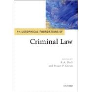 Philosophical Foundations of Criminal Law