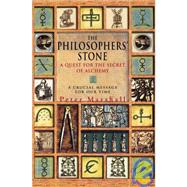 The Philosopher's Stone: A Quest for the Secrets of Alchemy