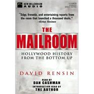 The Mailroom: Hollywood History from the Bottom Up