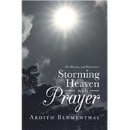Storming Heaven with Prayer