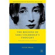 The Regions of Sara Coleridge's Thought Selected Literary Criticism