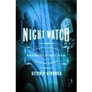 Night Watch : A Long-Lost Adventure in Which Sherlock Holmes Meets Father Brown