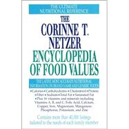 The Corinne T. Netzer Encyclopedia of Food Values