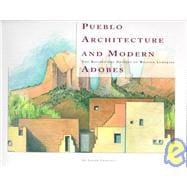 Pueblo Architecture and Modern Adobes