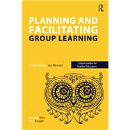 Planning and facilitating group learning