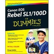 Canon Eos Rebel Sl1/100d for Dummies