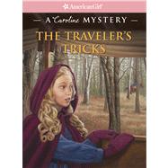 The Traveler's Tricks: A Caroline Mystery