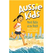 Aussie Kids: Meet Katie at the Beach