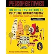 Perspectives: An Open Invitation to Cultural Anthropology