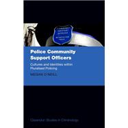 Police Community Support Officers Cultures and Identities within Pluralised Policing