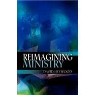 Reimagining Ministry