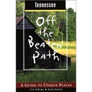 Tennessee Off the Beaten Path®, 6th; A Guide to Unique Places
