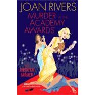 Murder at the Academy Awards (R) : A Red Carpet Murder Mystery