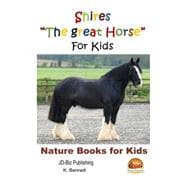 Shires the Great Horse for Kids