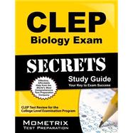 CLEP Biology Exam Secrets Study Guide : CLEP Test Review for the College Level Examination Program