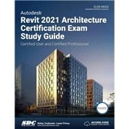 Autodesk Revit 2021 Architecture Certification Exam Study Guide