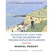 In Search of Lost Time In the Shadow of Young Girls in Flower