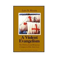 A Violent Evangelism