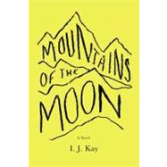 Mountains of the Moon A Novel