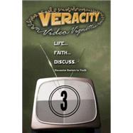 Veracity Video Vignettes: Life Faith Discuss Discussion Starters for Youth