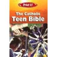 Prove It! the Catholic Teen Bible : New American Bible