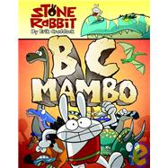 Stone Rabbit 1: Bc Mambo
