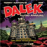 The Dalek Audio Annual Dalek Stories From the Doctor Who Universe