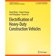 Electrification of Heavy-Duty Construction Vehicles,9783031003677