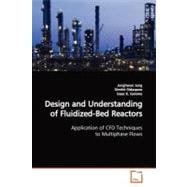 Design and Understanding of Fluidized-bed Reactors