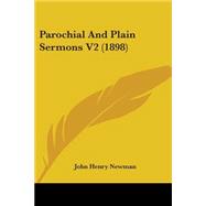 Parochial and Plain Sermons V2