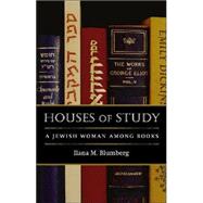 Houses of Study : A Jewish Woman among Books