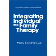 Integrating Individual And Family Therapy