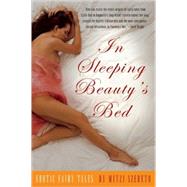 In Sleeping Beauty's Bed Erotic Fairy Tales