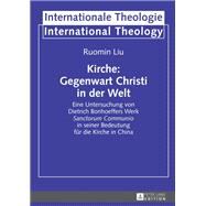 Kirche: Gegenwart Christi in der Welt
