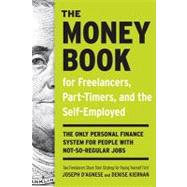 The Money Book for Freelancers, Part-timers, and the Self-employed: The Only Personal Finance System for People With Not-so-regular Jobs