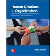 Human Relations in Organizations: Applications and Skill Building [Rental Edition]