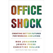 Office Shock Creating Better Futures for Working and Living
