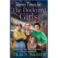 Stormy Times for The Dockyard Girls