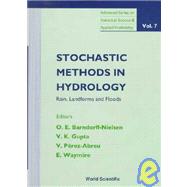 Stochastic Methods in Hydrology : Rain, Landforms and Floods Guanajuato, Mexico 25-28 March, 1996