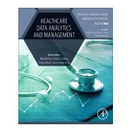 Healthcare Data Analytics and Management