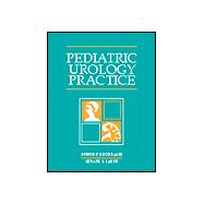 Pediatric Urology Practice