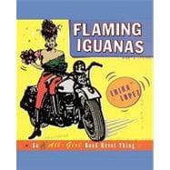 Flaming Iguanas An Illustrated All-Girl Road Novel Thing