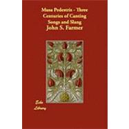 Musa Pedestris - Three Centuries of Canting Songs and Slang