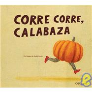 Corre Corre, Calabaza/ Run Run Pumpkin