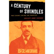 A Century of Swindles