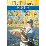 Fly Fisher's Bible Montana