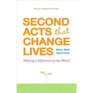 Second Acts That Change Lives