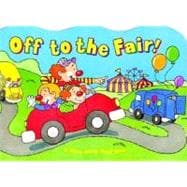 Off to the Fair!: Board Book